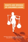 Rights and Wrongs of Children's Work - Book
