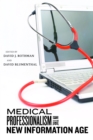Medical Professionalism in the New Information Age - eBook