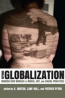 Beyond Globalization : Making New Worlds in Media, Art and Social Practices - Book