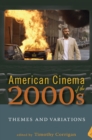 American Cinema of the 2000s : Themes and Variations - Book