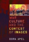 War Culture and the Contest of Images - Book