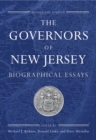 The Governors of New Jersey : Biographical Essays - eBook