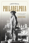 Insight Philadelphia : Historical Essays Illustrated - Book