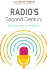 Radio's Second Century : Past, Present, and Future Perspectives - Book