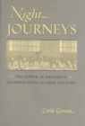 Night Journeys : The Power of Dreams in Transatlantic Quaker Culture - Book