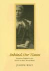 Behind Her Times : Transition England in the Novels of Mary Arnold Ward - Book