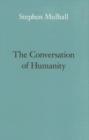 The Conversation of Humanity - Book