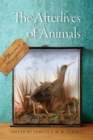 The Afterlives of Animals : A Museum Menagerie - eBook