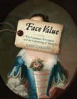 Face Value : The Consumer Revolution and the Colonizing of America - Book