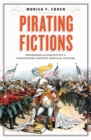 Pirating Fictions : Ownership and Creativity in Nineteenth-Century Popular Culture - eBook