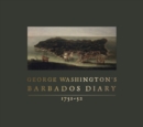 George Washington's Barbados Diary, 1751-52 - Book