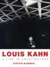 Louis Kahn : A Life in Architecture - Book