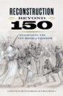 Reconstruction beyond 150 : Reassessing the New Birth of Freedom - eBook