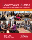 Restorative Justice in the English Language Arts Classroom - eBook