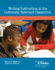 Writing Instruction in the Culturally Relevant Classroom - eBook