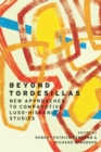 Beyond Tordesillas : New Approaches to Comparative Luso-Hispanic Studies - eBook