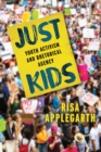 Just Kids : Youth Activism and Rhetorical Agency - eBook