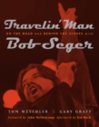Travelin' Man : On the Road and Behind the Scenes with Bob Seger - eBook