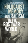 Holocaust Memory and Racism in the Postwar World - Book
