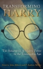 Transforming Harry : The Adaptation of Harry Potter in the Transmedia Age - Book