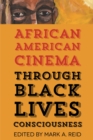 African American Cinema through Black Lives Consciousness - eBook