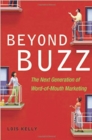 Beyond Buzz : The Next Generation of Word-of-Mouth Marketing - eBook