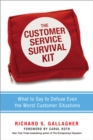 The Customer Service Survival Kit : What to Say to Defuse Even the Worst Customer Situations - eBook