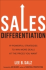 Sales Differentiation : 19 Powerful Strategies to Win More Deals at the Prices You Want - eBook