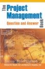 The Project Management Question and Answer Book - Book