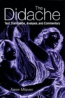 The Didache : Text, Translation, Analysis, and Commentary - eBook