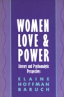 Women, Love, and Power : Literary and Psychoanalytic Perspectives - Book