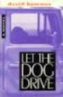 Let the Dog Drive - Book