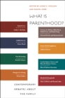 What is Parenthood? : Contemporary Debates About the Family - Book