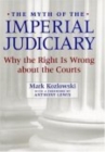 The Myth of the Imperial Judiciary : Why the Right is Wrong about the Courts - eBook