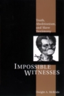 Impossible Witnesses : Truth, Abolitionism, and Slave Testimony - Book