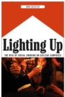 Lighting Up : The Rise of Social Smoking on College Campuses - Book