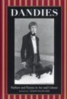 Dandies : Fashion and Finesse in Art and Culture - eBook
