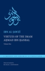 Virtues of the Imam Ahmad ibn Hanbal : Volume One - Book