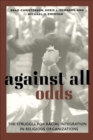 Against All Odds : The Struggle for Racial Integration in Religious Organizations - eBook
