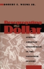 Desegregating the Dollar : African American Consumerism in the Twentieth Century - Book