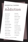 Essential Papers on Addiction - Book