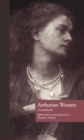 Arthurian Women : A Casebook - Book