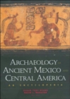 Archaeology of Ancient Mexico and Central America : An Encyclopedia - Book
