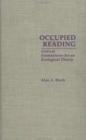 Occupied Reading : Critical Foundations for an Ecological Theory - Book