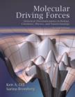 Molecular Driving Forces : Statistical Thermodynamics in Biology, Chemistry, Physics, and Nanoscience - Book