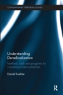 Understanding Deradicalization : Methods, Tools and Programs for Countering Violent Extremism - Book