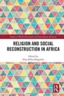 Religion and Social Reconstruction in Africa - Book
