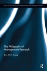 The Philosophy of Management Research - Book