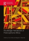 Routledge Handbook of Francophone Africa - Book