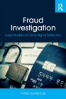 Fraud Investigation : Case Studies of Crime Signal Detection - Book